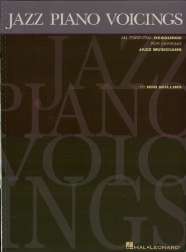 Jazz Piano Voicings: An Essential Resource for Aspiring Jazz Musicians (CLAVIER) (English Edition)
