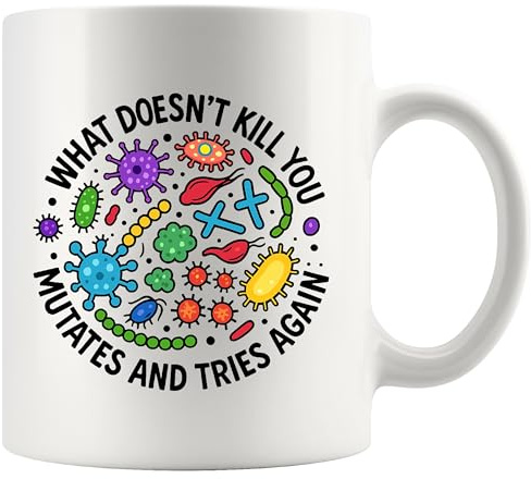 Panvola Keramiktasse mit Aufschrift What Doesn't Kill You Mutates And Tries Again, Geschenk für Mikrobiologie, Biologie, Wissenschaftler, Studenten, Mikrobiologe, Labor, Technik, Krankenschwester