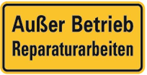 Alu Schild Außer Betrieb Reperaturarbeiten 100x200mm