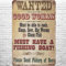 Geroclonup - 20 x 30 cm Vintage Wanted, Good Woman, Must Have a Fishing Boat, Retro-Wanddekoration Cook Clean Cew Dig Fish Zitate Topless Gone Fish Blechschilder Poster für Zuhause Wohnzimmer