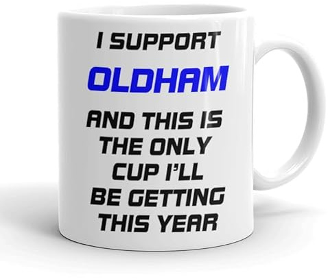 VIROSA Funny Football Mug – “This is The Only Cup I’ll Be Getting This Year” – Funny Gift for Oldham Fans, Dad, Brother or Friend – 11oz Ceramic Coffee Cup – Birthday, Xmas, Father’s Day
