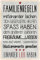 Blechwaren Fabrik Braunschweig GmbH Familienregeln Shabby Chic grau Blechschild 20x30 cm PC 300/433 Familie Regeln