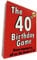 GoForItGames.com The 40th Birthday Game - amusing little gift or present idea for anyone turning forty. Fun as a 40th birthday party icebreaker.