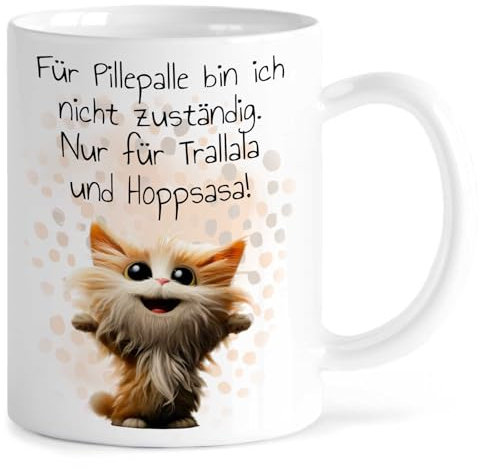 MeLifestyle Kaffeetasse Tasse Becher Motiv Für Pillepalle bin ich nicht zuständig. Nur für Trallala und Hoppsasa | Keramik 330ml | Geschenk, Freund, Freundin, Kollege, Kollegin, Bürotasse