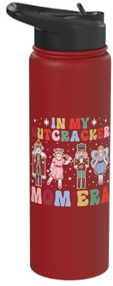 in My Nutcracker Mom Era Xmas Ballet Nutcracker Christmas Stainless Steel Insulated Water Bottle