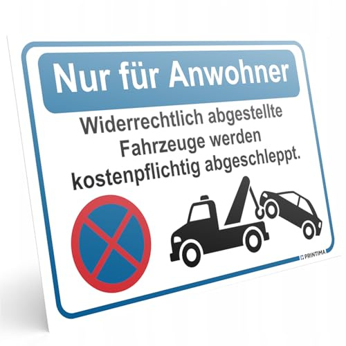 PRINTIMA Parkplatzschild Nur für Anwohner – PVC Schild 32 x 21 cm – Abschlepphinweis – wetterfestes Parkplatz Schild für Anlieger und Bewohner