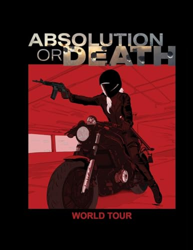 Absolution Or Death: World Tour