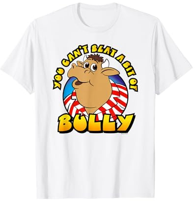 Bullseye You Cant Beat A Bit Of Bully T-Shirt