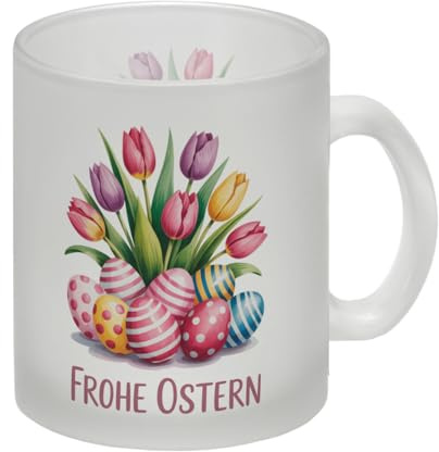 Tulpen und Ostereier Frohe Ostern Glas Tasse Ostertasse mit lustigem Spruch für Büro & Zuhause