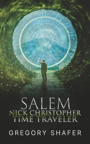 Nick Christopher Time Traveler: Salem