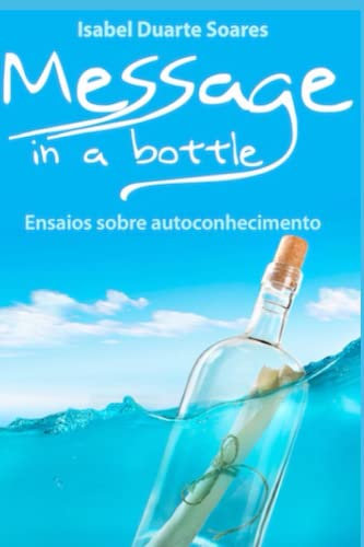 Message in a Bottle: Ensaios sobre auto-conhecimento