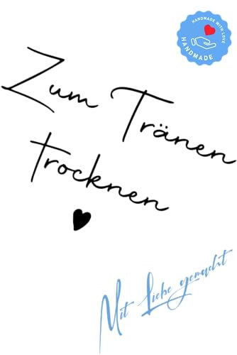 Stempel Motivstempel mit Text - Zum Tränen trocknen - mit Herz