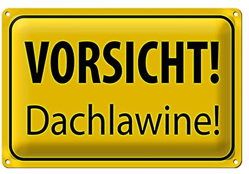 VORSICHT! Dachlawine! | Warnschild | Wetterfest | 20x30 cm | 20 cm x 30 cm