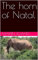 The horn of Natal (English Edition)