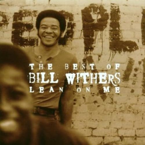 The Best of Bill Withers: Lean on Me
