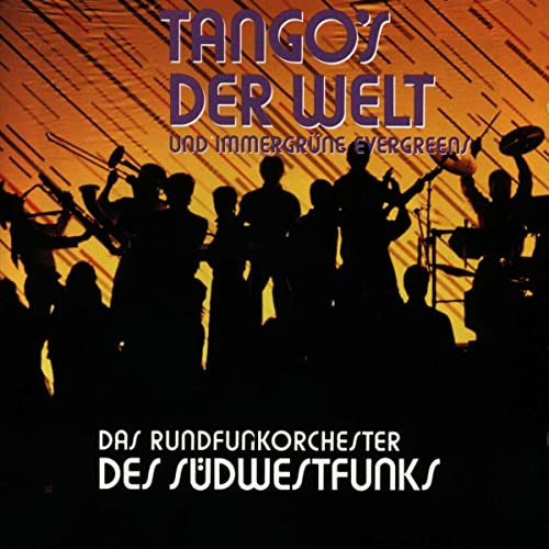 Tangos der Welt & Evergreens