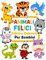 Animali felici Libro da colorare per bambini: 100 animali divertenti. Libro da colorare facile per prescolare (Per bambini da 1 anno, Band 1)