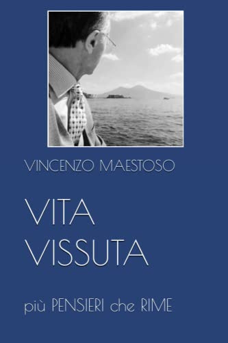 VITA VISSUTA: più PENSIERI che RIME