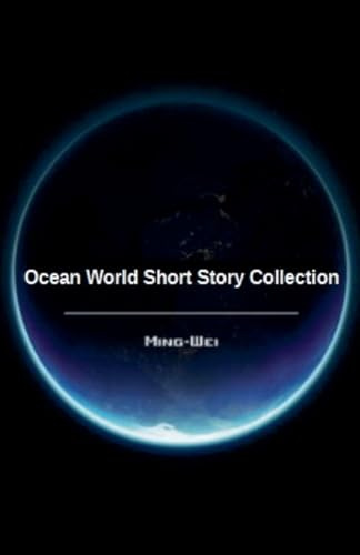 Ocean World Short Story Collection (Science Fiction Series - The Ocean World, Band 8)