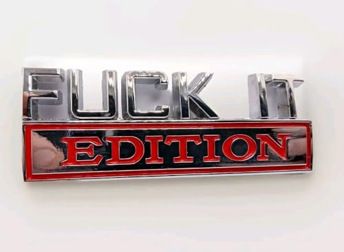 3D Auto Aufkleber Metall Fuck it Edition Logo Emblem Sticker