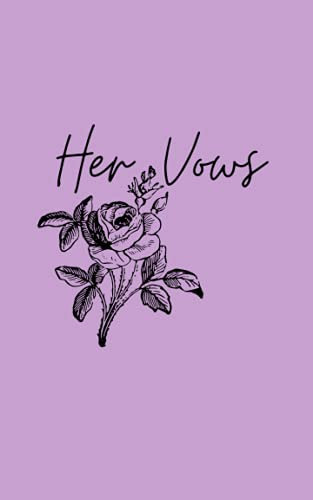 Her Vows: Wedding Vows Notebook for Her: