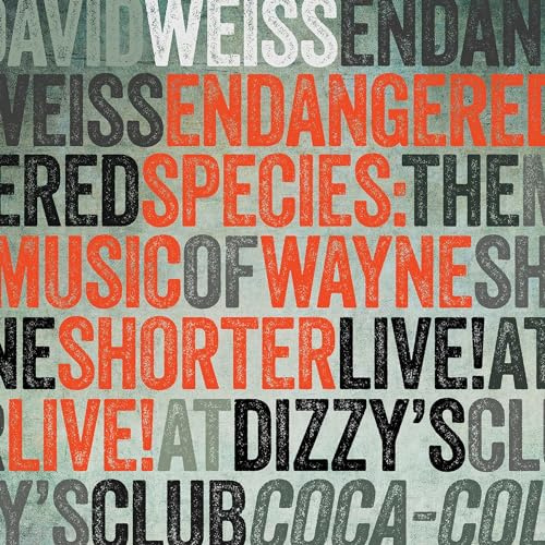 Endangered Species: The Music of Wayne Shorter (Live at Dizzy's Club Coca-Cola)