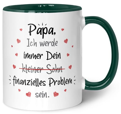 Bedruckte Tasse mit Spruch - Finanzielle Belastung - Vatertagsgeschenke für Papa - Muttertagsgeschenke für Mama - Geschenk für Mama und Papa zum Vatertag Muttertag und Geburtstag - Dunkelgrün