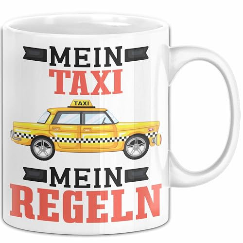 Taxi-Fahrer Tasse Geschenk Bester Taxifahrer Mein Taxi Meine Regeln (Weiß)