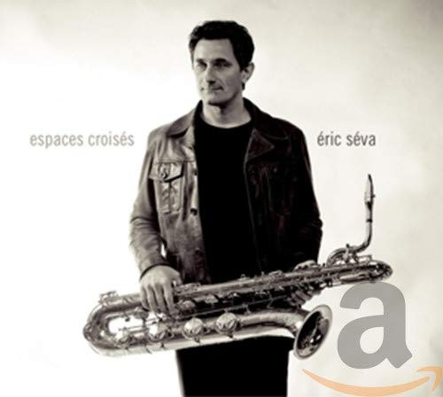 Eric Seva - Espaces Croises