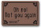 FUNNY KIDS' HOME Lustige Fußmatten Oh No! Not You Again, maschinenwaschbar, für den Innen- und Außenbereich, leicht zu reinigen, 60 cm (L) x 40 cm (B)