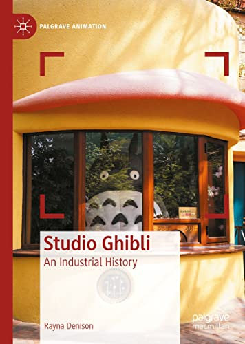 Studio Ghibli: An Industrial History (Palgrave Animation) (English Edition)