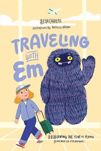Traveling with Em: overcoming the fear of flying
