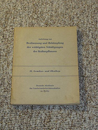 Anleitung zur Bestimmung und Bekämpfung der wichtigsten Schädigungen der Kulturpflanzen.