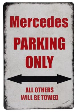 Mercedes Parkplatz only blechschild - metallschild - metall poster - retro schilder - blech - wanddekoration - vintage schild - metal sign - dekoschild - mancave - männerhöhle