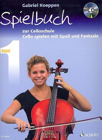 Cello spielen mit Spaß und Fantasie - Spielbuch 1 - Violoncello Noten [Musiknoten]