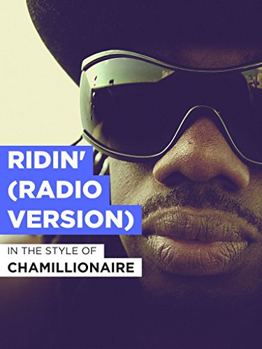 Ridin' (Radio Version) im Stil von Chamillionaire
