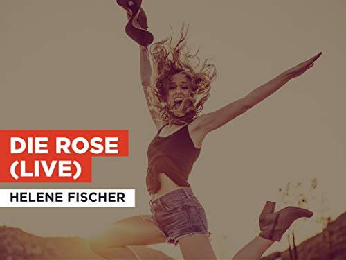 Die Rose (Live) im Stil von Helene Fischer