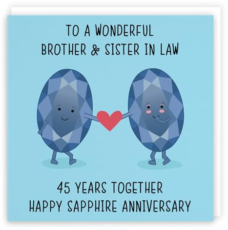Hunts England - Brother And Sister In Law 45th Anniversary Card - To A Wonderful Brother & Sister In Law - 45 Years Together - Happy Sapphire Anniversary - Iconic Collection