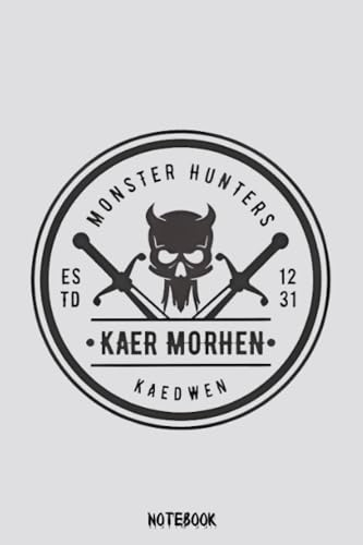 Kaeer Morheen - Monster Hunters Notebook: 6x9 Ruled Notebook, Journal, Daily Diary, Organizer, Planner