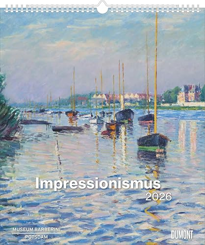 DUMONT - Impressionismus Kalender 2026 – Meisterwerke aus dem Museum Barberini – Hochwertiger Kunst-Wandkalender 35 x 40 cm für Kunstliebhaber: Aus der Sammlung Hasso Plattner