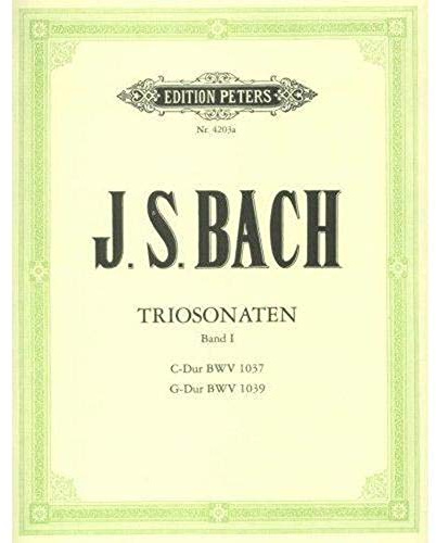 Trio Sonatas - Bwv 1037, Bwv 1039 for 2 Violins and Continuo: Bwv 1039 Alt. 2 Fl. or Fl. & Vn., Cont. Realized for Hpd./pno., Vc./vdg. Ad Lib. (1)