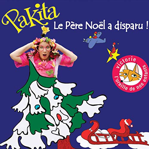 Pakita - Le P're No'l A Disparu !