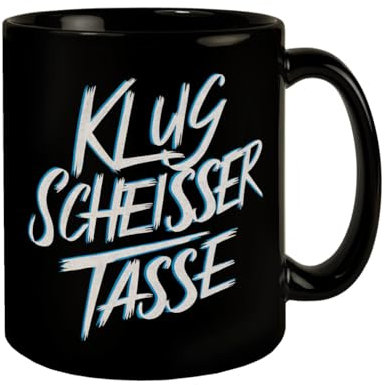 Klug Scheisser Tasse - Der perfekte Becher für schlaue Köpfe und Klugscheißer Schwarzer Hintergrund Fette Typografie Blau-weiße Schrift Moderner Look