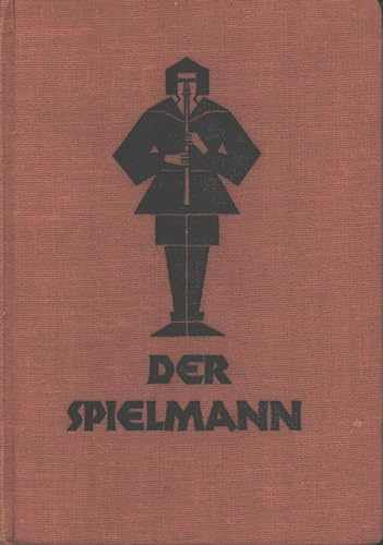 Der Spielmann - Liederbuch für Jugend und Volk