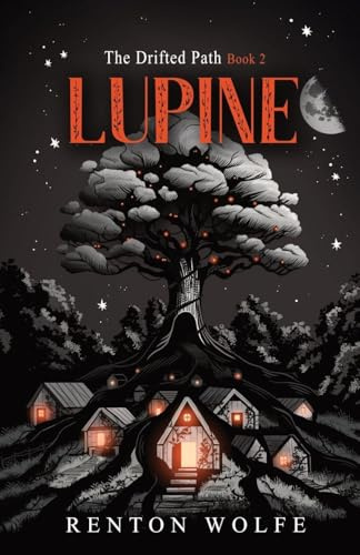 Lupine (The Drifted Path, Band 2)