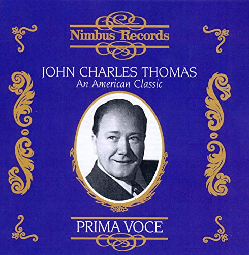 John Charles Thomas: An American Classic