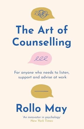 The Art of Counselling: For anyone who needs to listen, support and advise at work (English Edition)