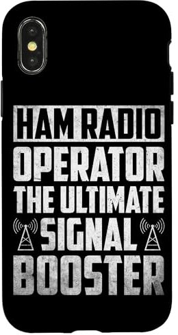 iPhone X/XS Ham Radio Operator The Ultimate Signal Booster Amateur Radio Case