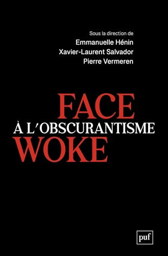 Face à l’obscurantisme woke