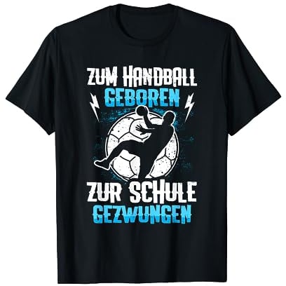 Zum Handball Geboren Zur Schule Gezwungen Kinder Handballer T-Shirt